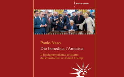 DIO BENEDICA L’AMERICA, l’ultimo saggio di Paolo Naso